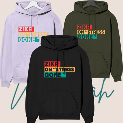 "Zikr On, Stress Gone" Graphic premium Regular fit Hoodies.
